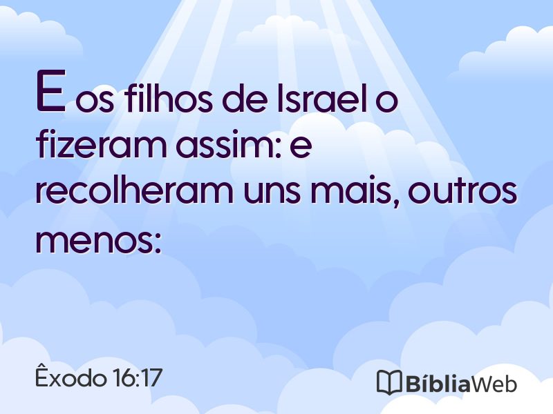 Êxodo 16:17 em imagem para compartilhar