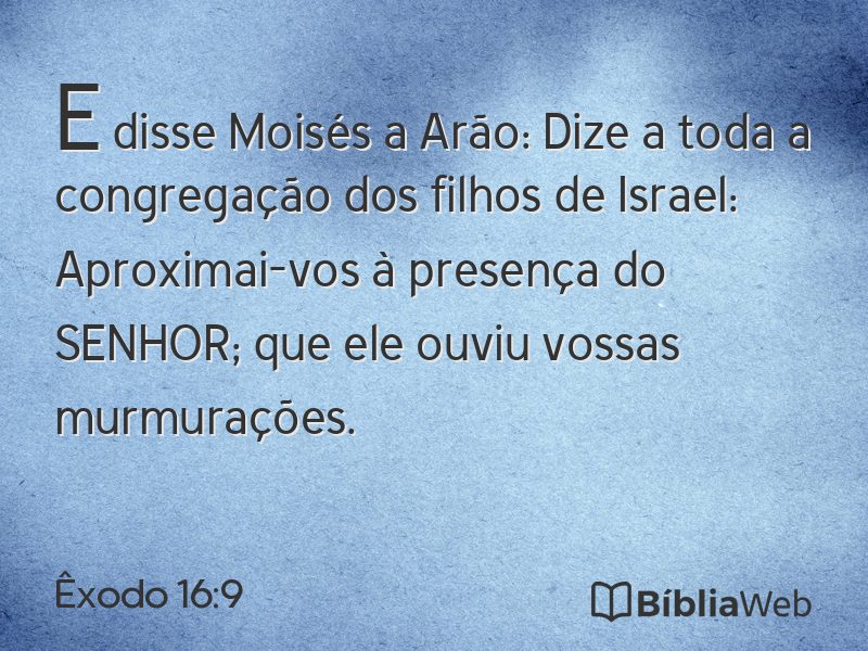 Êxodo 16:9 em imagem para compartilhar