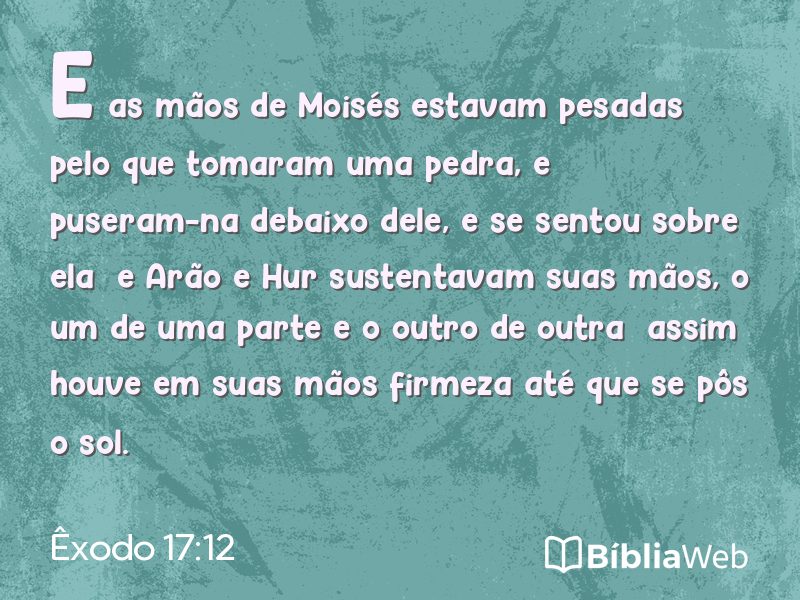 Êxodo 17:12 em imagem para compartilhar