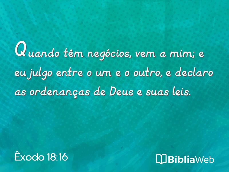 Êxodo 18:16 em imagem para compartilhar