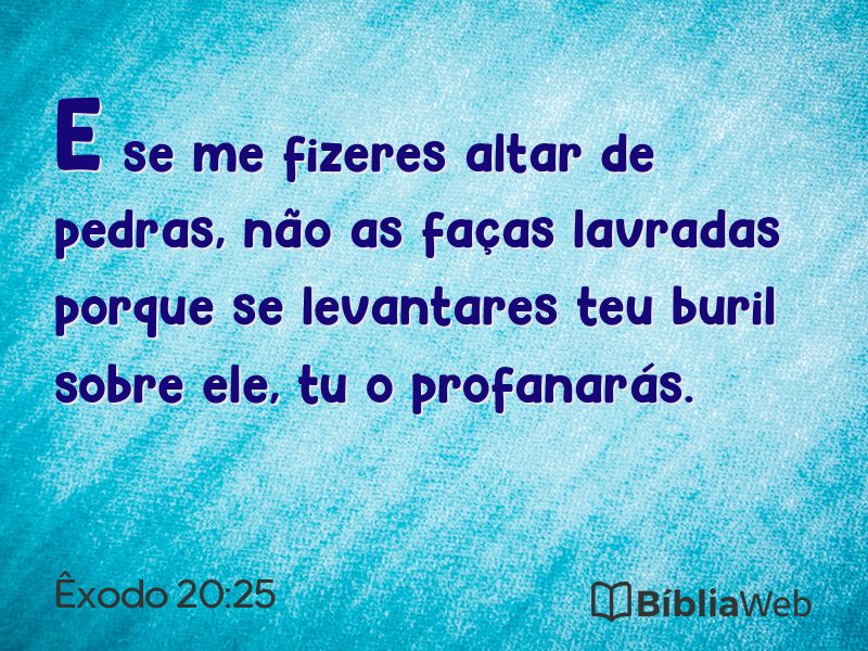 Êxodo 20:25 em imagem para compartilhar
