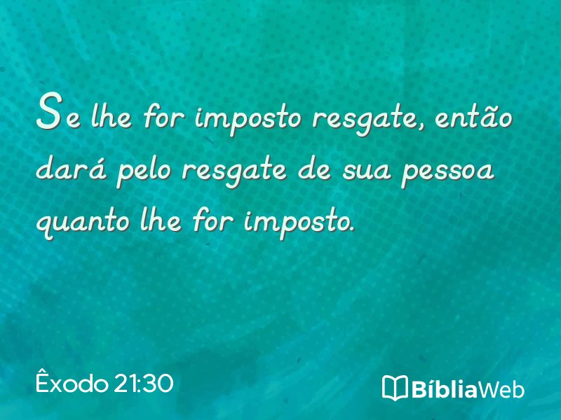 Êxodo 21:30 em imagem para compartilhar