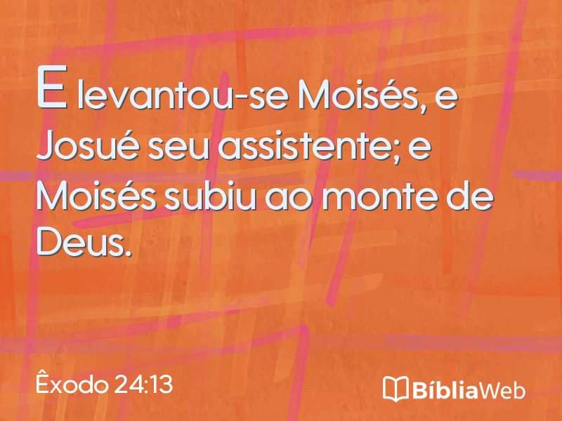 Êxodo 24:13 em imagem para compartilhar