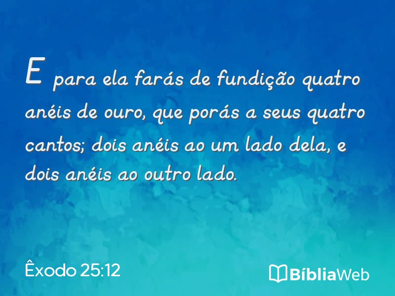 Êxodo 25:12 em imagem para compartilhar