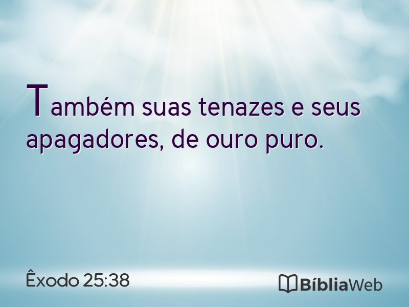 Êxodo 25:38 em imagem para compartilhar