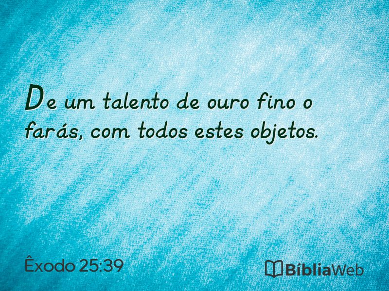 Êxodo 25:39 em imagem para compartilhar