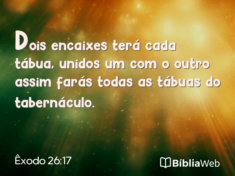Êxodo 26:17 em imagem para compartilhar