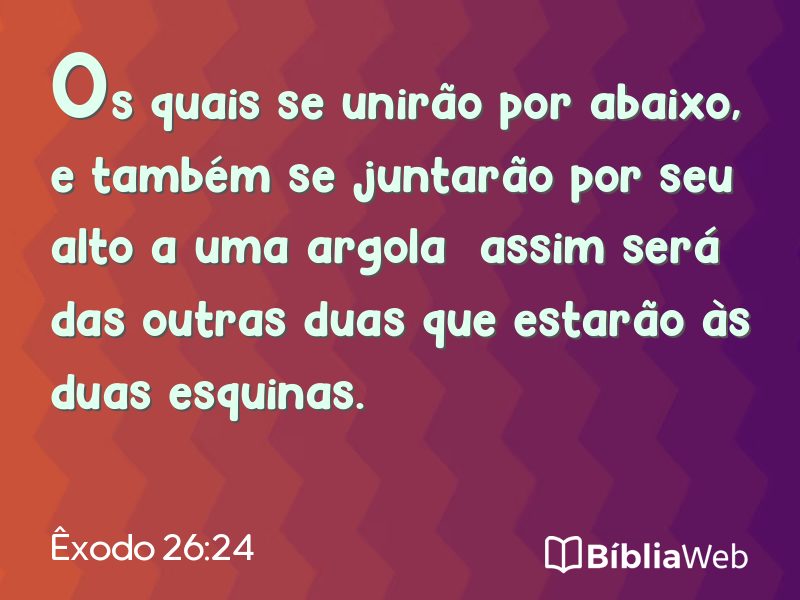 Êxodo 26:24 em imagem para compartilhar