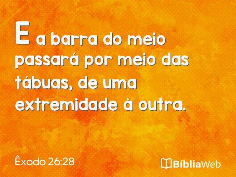 Êxodo 26:28 em imagem para compartilhar
