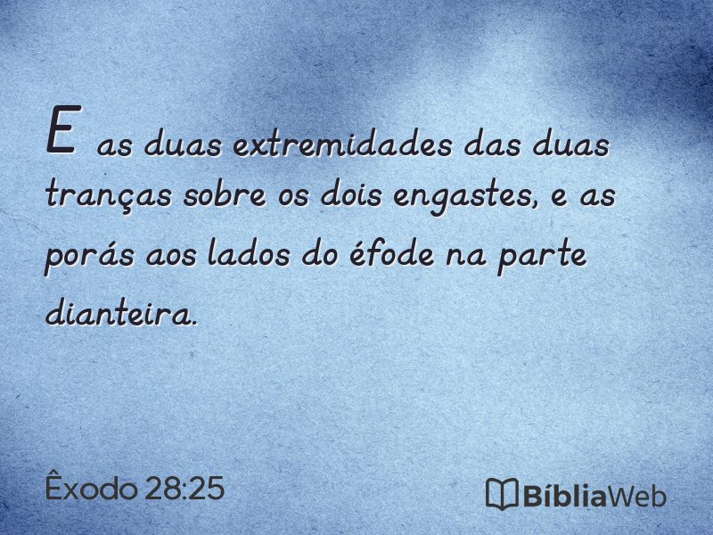 Êxodo 28:25 em imagem para compartilhar