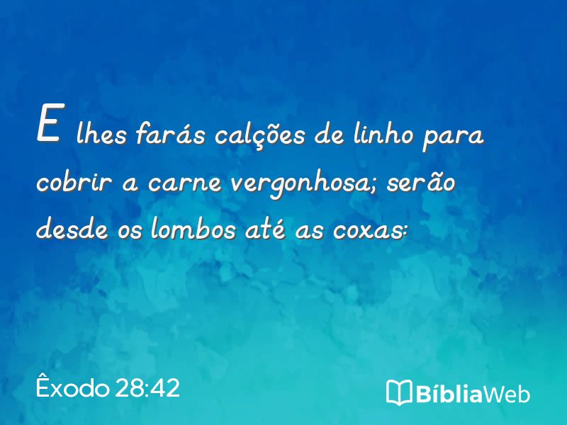 Êxodo 28:42 em imagem para compartilhar