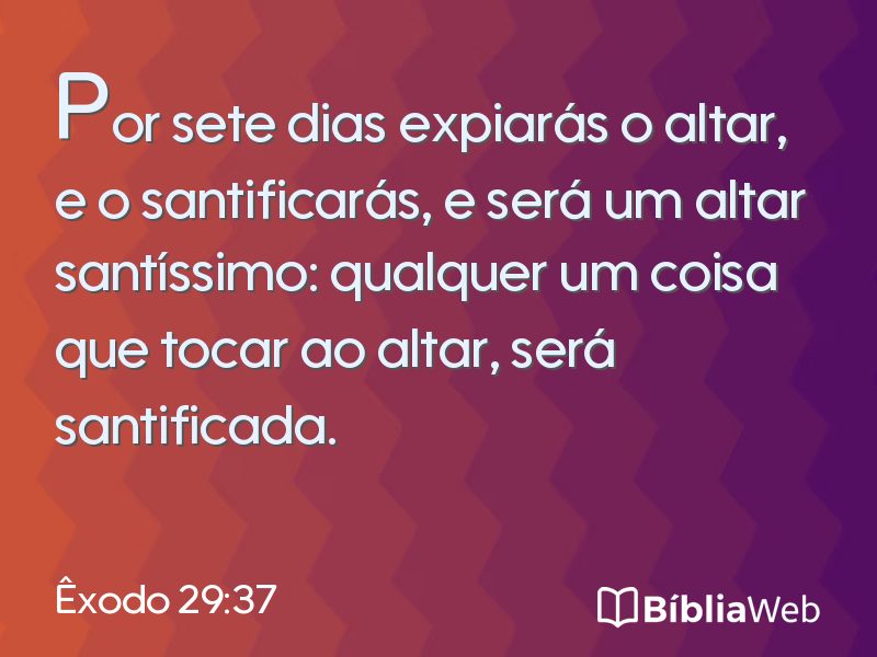 Êxodo 29:37 em imagem para compartilhar