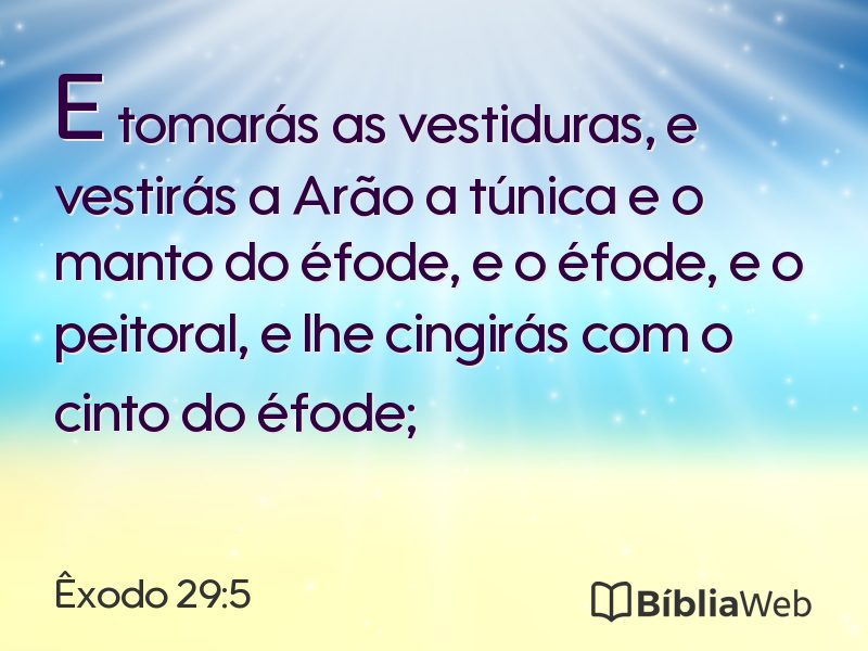 Êxodo 29:5 em imagem para compartilhar