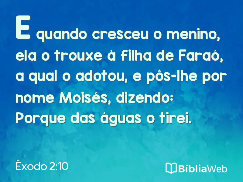 Êxodo 2:10 em imagem para compartilhar
