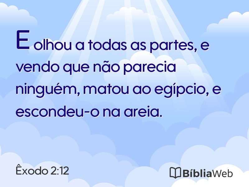 Êxodo 2:12 em imagem para compartilhar