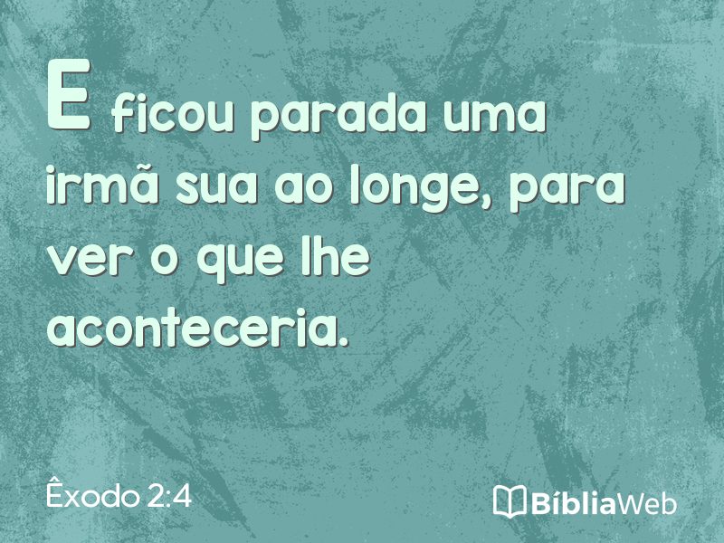 Êxodo 2:4 em imagem para compartilhar
