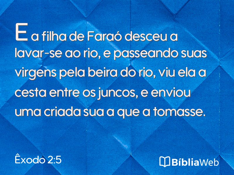 Êxodo 2:5 em imagem para compartilhar