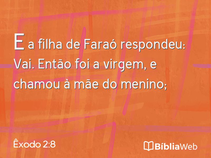 Êxodo 2:8 em imagem para compartilhar