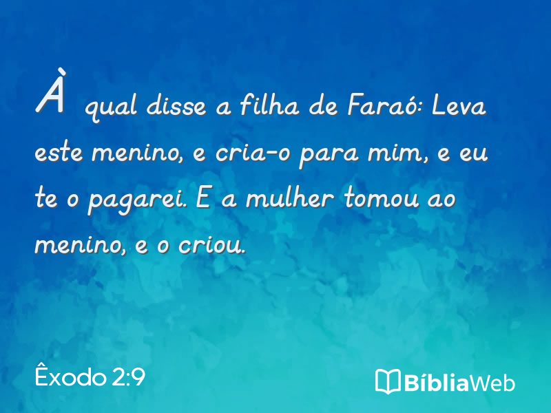 Êxodo 2:9 em imagem para compartilhar