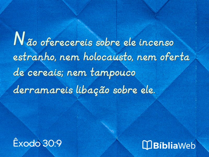 Êxodo 30:9 em imagem para compartilhar