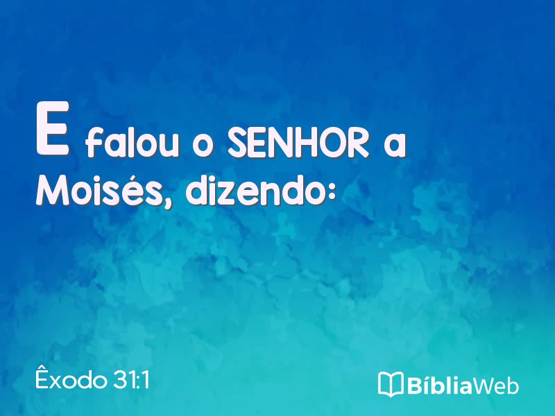 Êxodo 31:1 em imagem para compartilhar