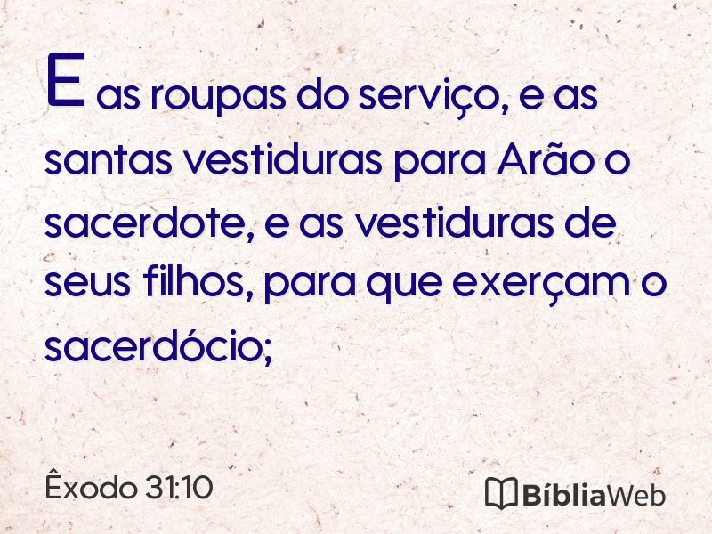 Êxodo 31:10 em imagem para compartilhar