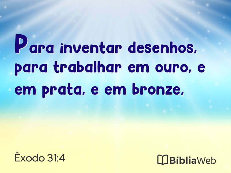 Êxodo 31:4 em imagem para compartilhar