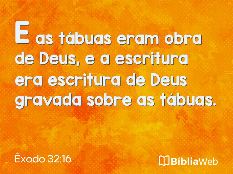 Êxodo 32:16 em imagem para compartilhar
