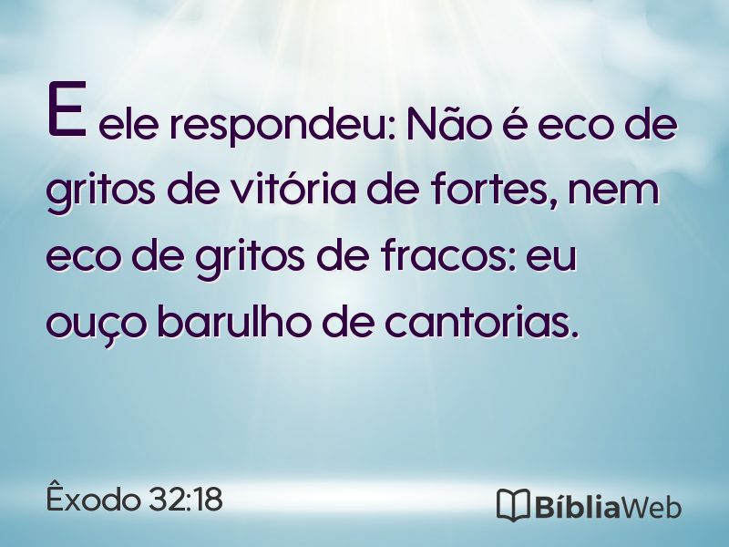 Êxodo 32:18 em imagem para compartilhar