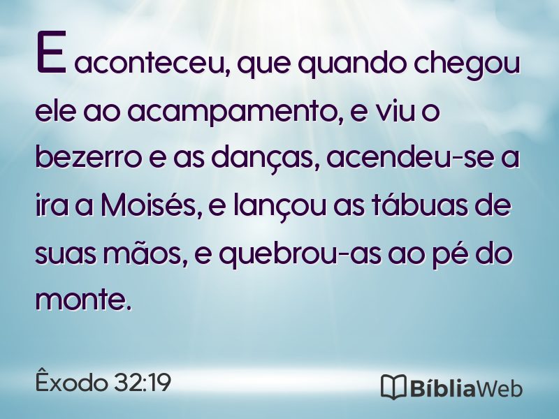 Êxodo 32:19 em imagem para compartilhar