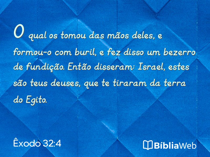 Êxodo 32:4 em imagem para compartilhar