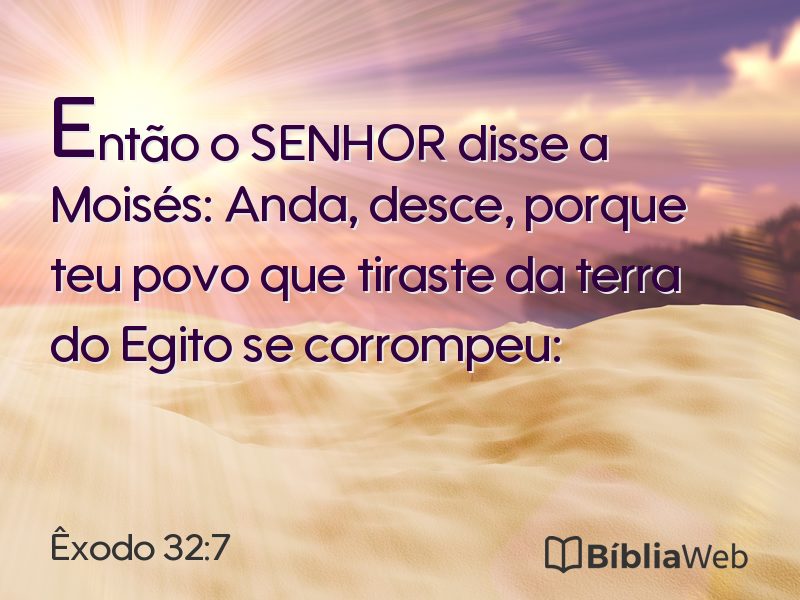 Êxodo 32:7 em imagem para compartilhar