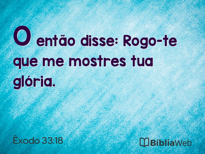Êxodo 33:18 em imagem para compartilhar