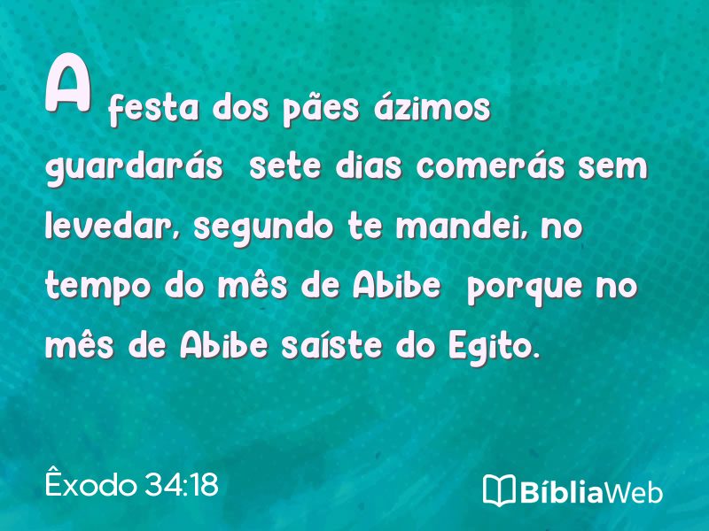 Êxodo 34:18 em imagem para compartilhar