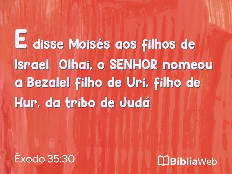 Êxodo 35:30 em imagem para compartilhar