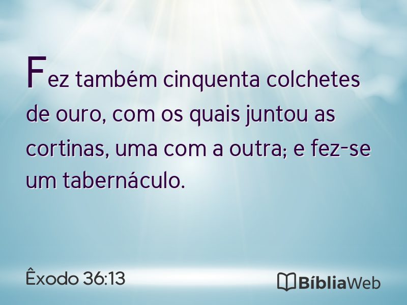 Êxodo 36:13 em imagem para compartilhar
