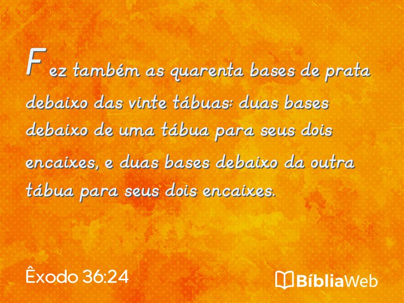 Êxodo 36:24 em imagem para compartilhar