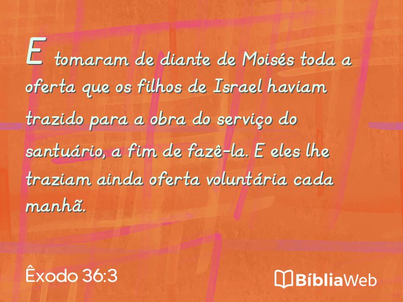 Êxodo 36:3 em imagem para compartilhar