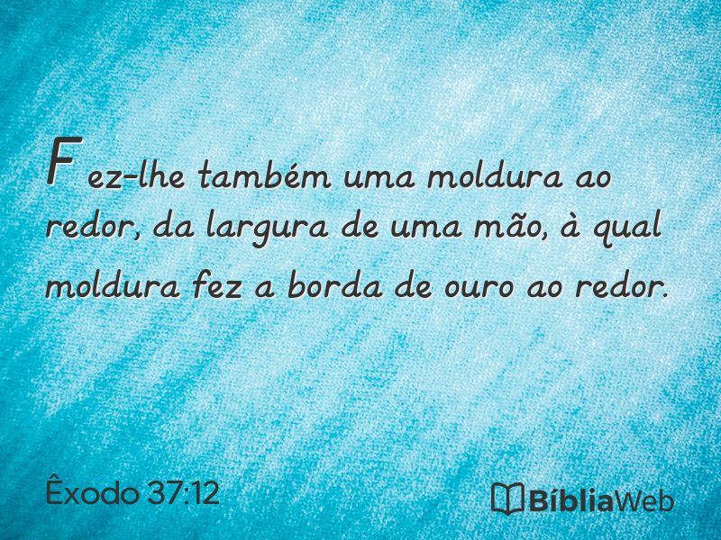Êxodo 37:12 em imagem para compartilhar