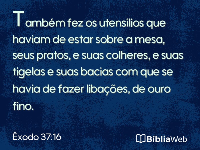 Êxodo 37:16 em imagem para compartilhar