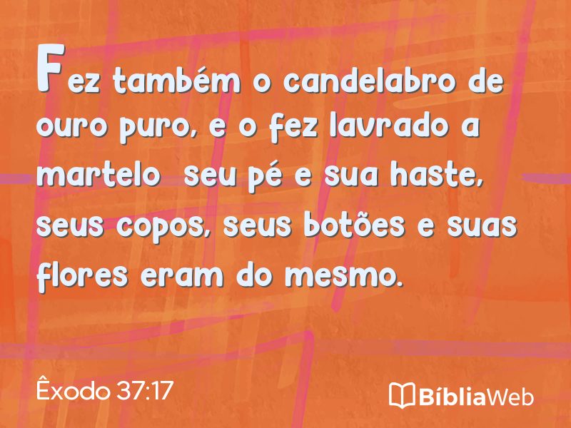 Êxodo 37:17 em imagem para compartilhar
