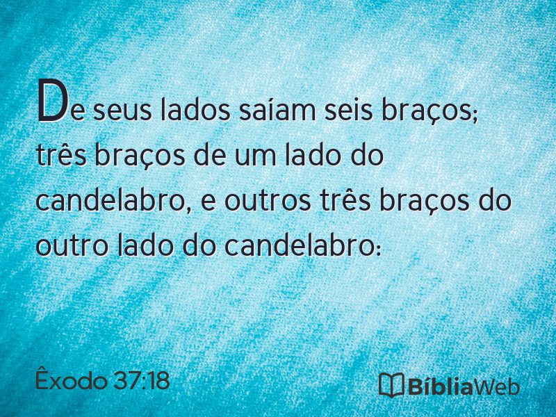 Êxodo 37:18 em imagem para compartilhar