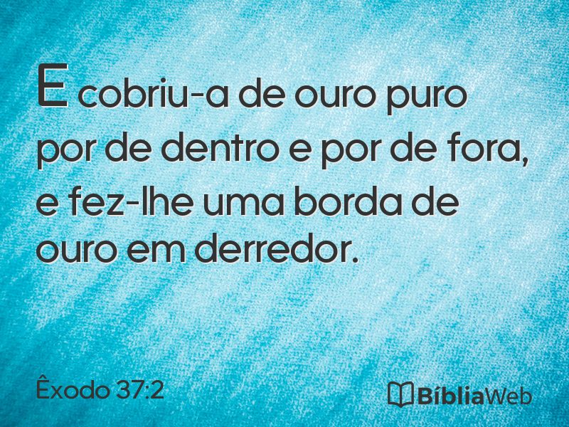 Êxodo 37:2 em imagem para compartilhar