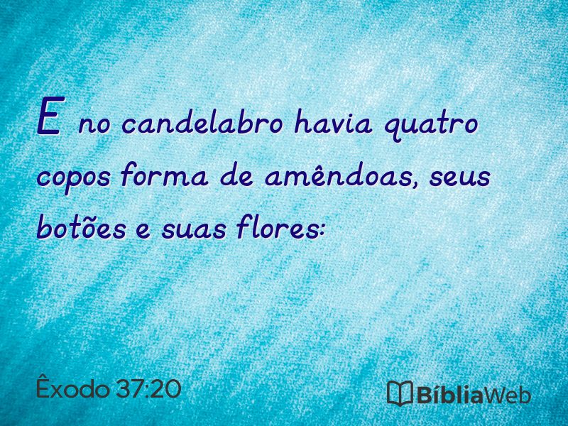 Êxodo 37:20 em imagem para compartilhar
