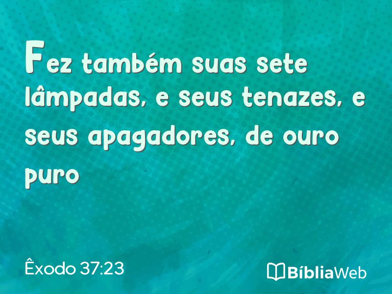 Êxodo 37:23 em imagem para compartilhar