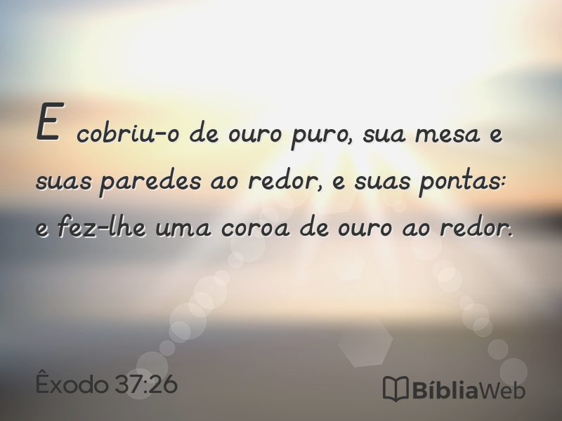 Êxodo 37:26 em imagem para compartilhar