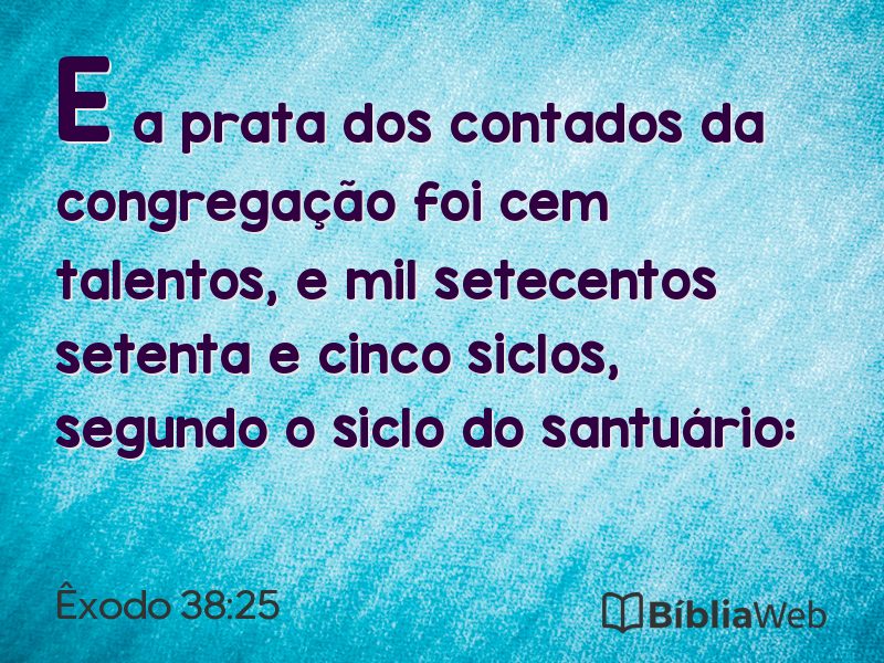 Êxodo 38:25 em imagem para compartilhar