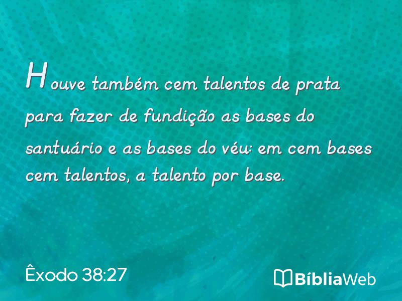 Êxodo 38:27 em imagem para compartilhar