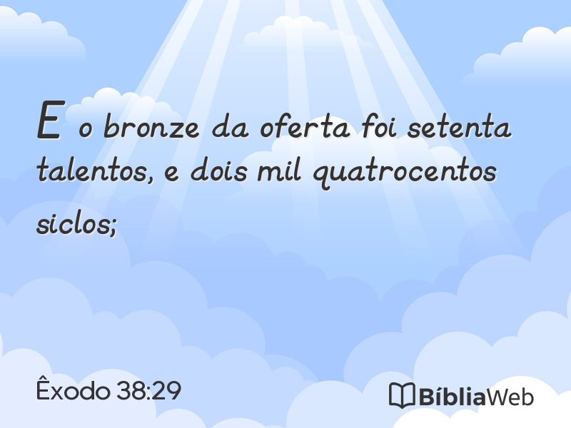 Êxodo 38:29 em imagem para compartilhar