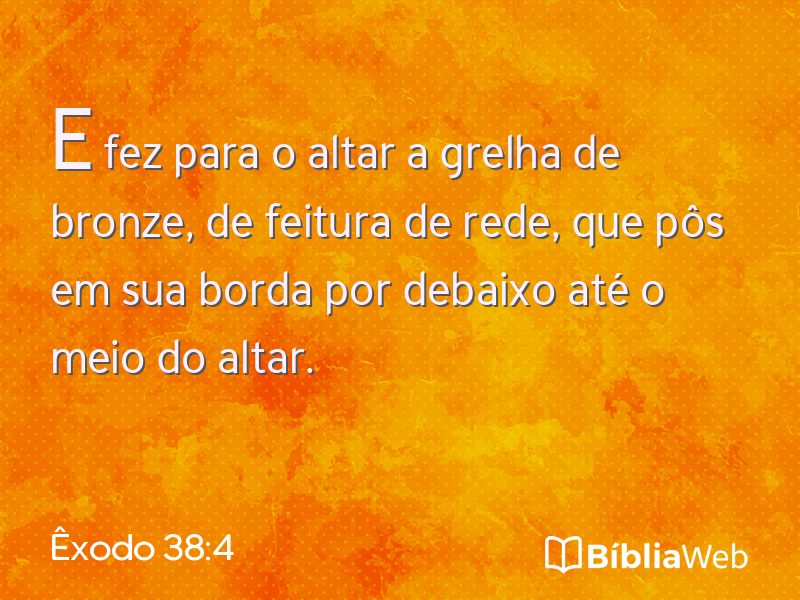 Êxodo 38:4 em imagem para compartilhar